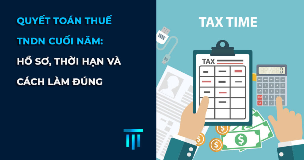 Quyết toán thuế thu nhập doanh nghiệp (TNDN) 2026
