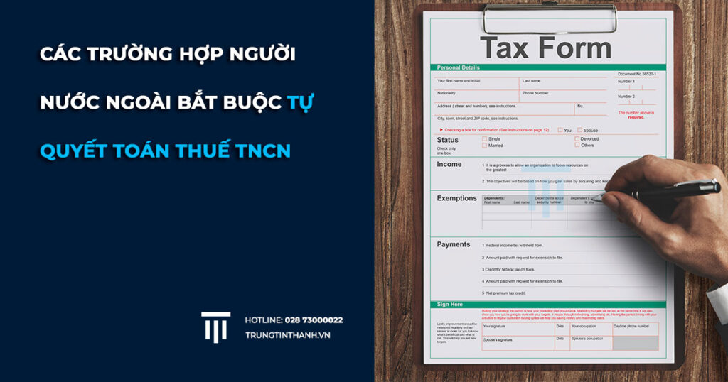 Các Trường Hợp BẮT BUỘC Người Nước Ngoài Phải Tự Quyết Toán Thuế TNCN